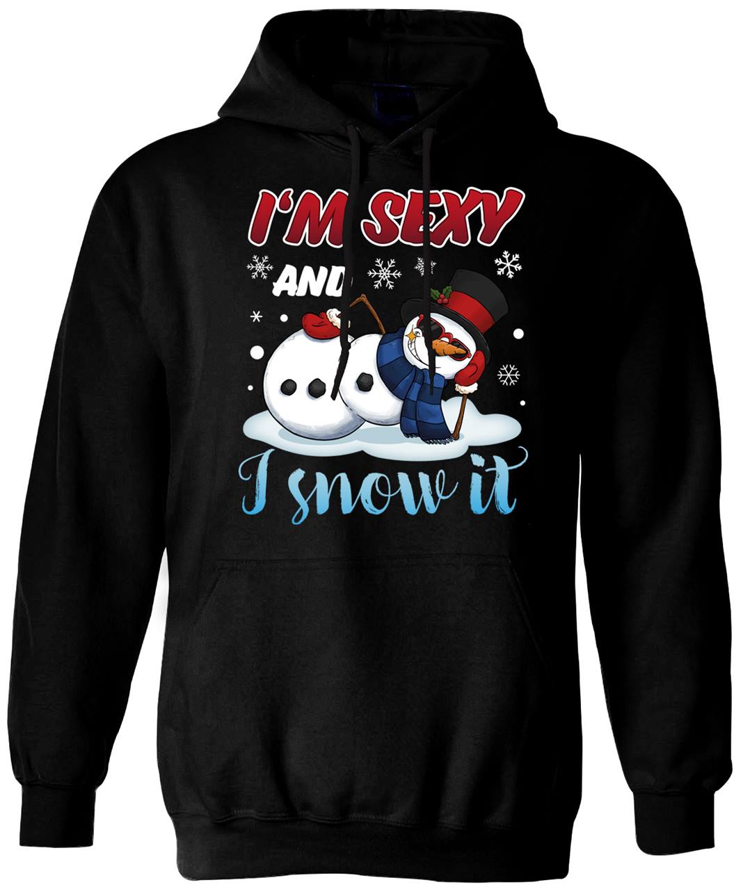 Hoodie I'm sexy and I snow it (Schneemann)