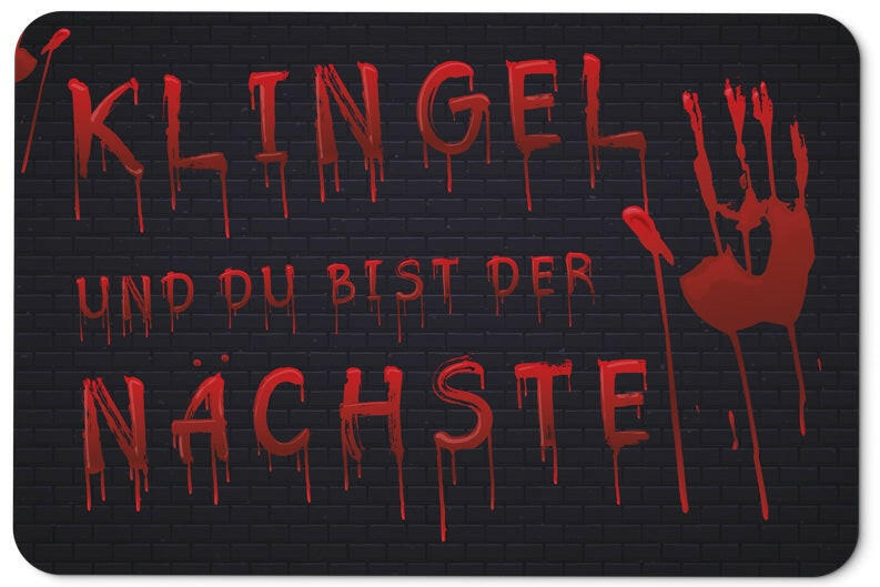 Fußmatte Klingel und du bist der Nächste 🩸 Tassenbrennerei