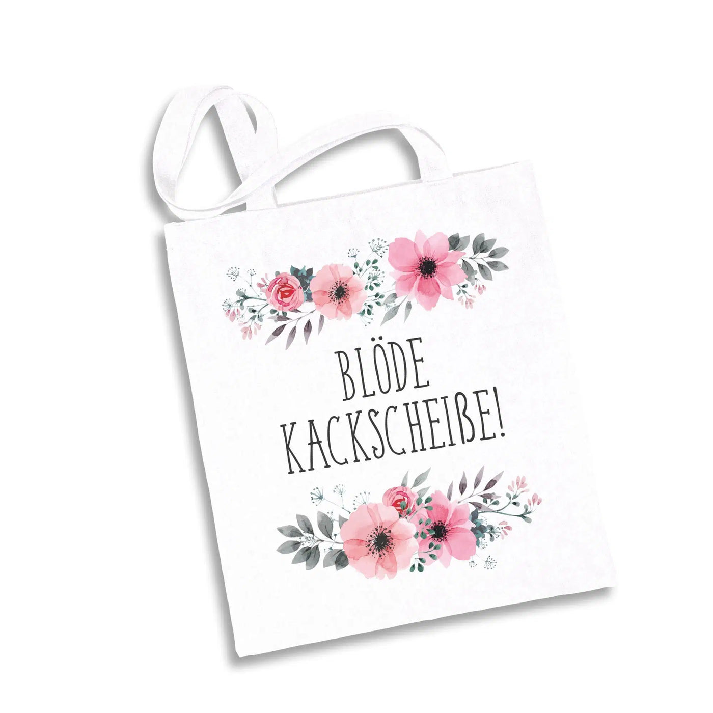 Baumwolltasche - Blöde Kackscheiße - blumig