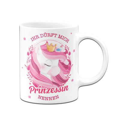 Bild: Kinder-Tasse - Ihr dürft mich Prinzessin nennen. Geschenkidee