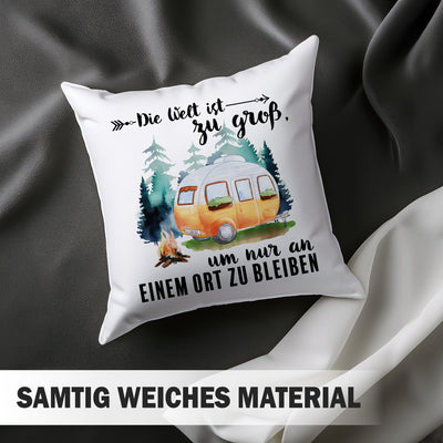 Kissen - Die Welt ist zu groß, um nur an einem Ort zu bleiben (Caravan)