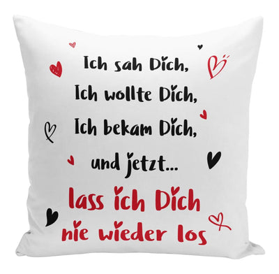 Bild: Kissen - Ich sah Dich, Ich wollte Dich, Ich bekam Dich Geschenkidee