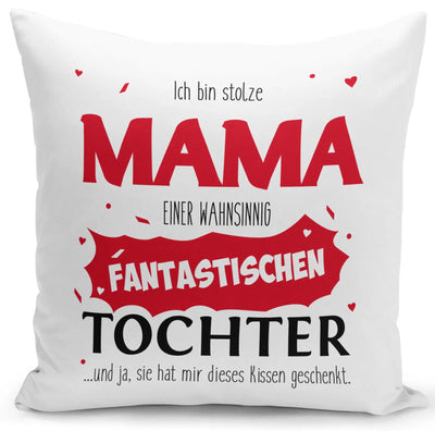 Bild: Kissen - Stolze Mama einer fantastischen Tochter Geschenkidee