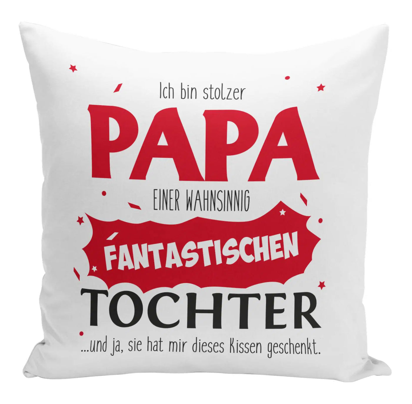 Bild: Kissen - Stolzer Papa einer fantastischen Tochter Geschenkidee