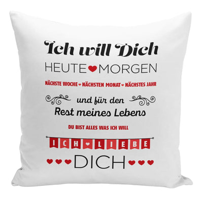 Bild: Kissen Ich Will Dich, Ich Liebe Dich Geschenkidee