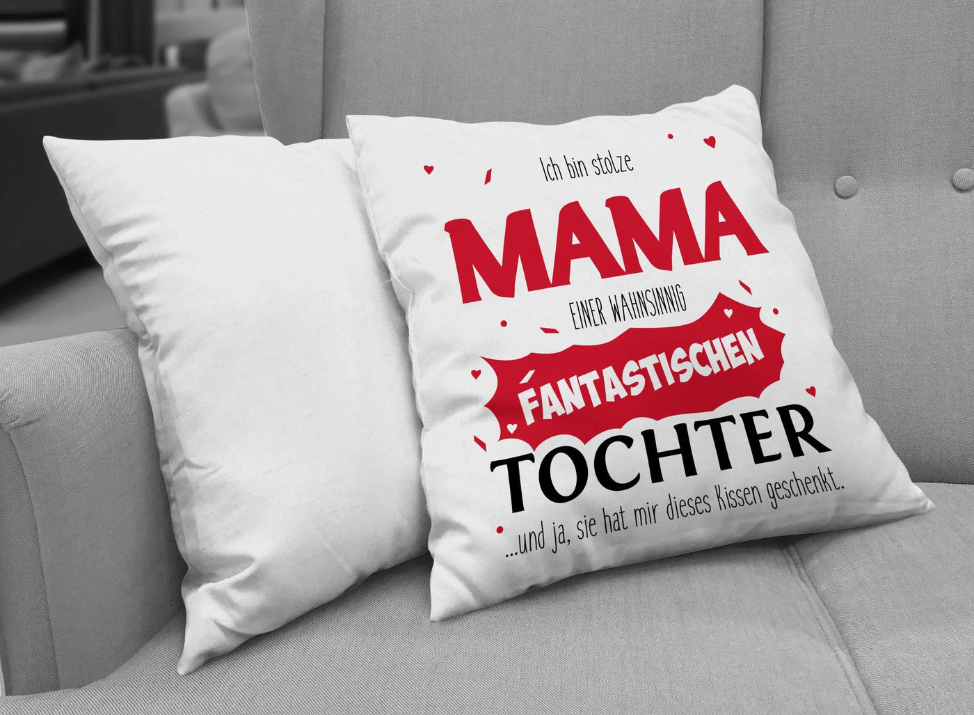 Bild: Kissen - Stolze Mama einer fantastischen Tochter Geschenkidee