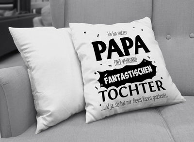 Bild: Kissen - Stolzer Papa einer fantastischen Tochter Geschenkidee