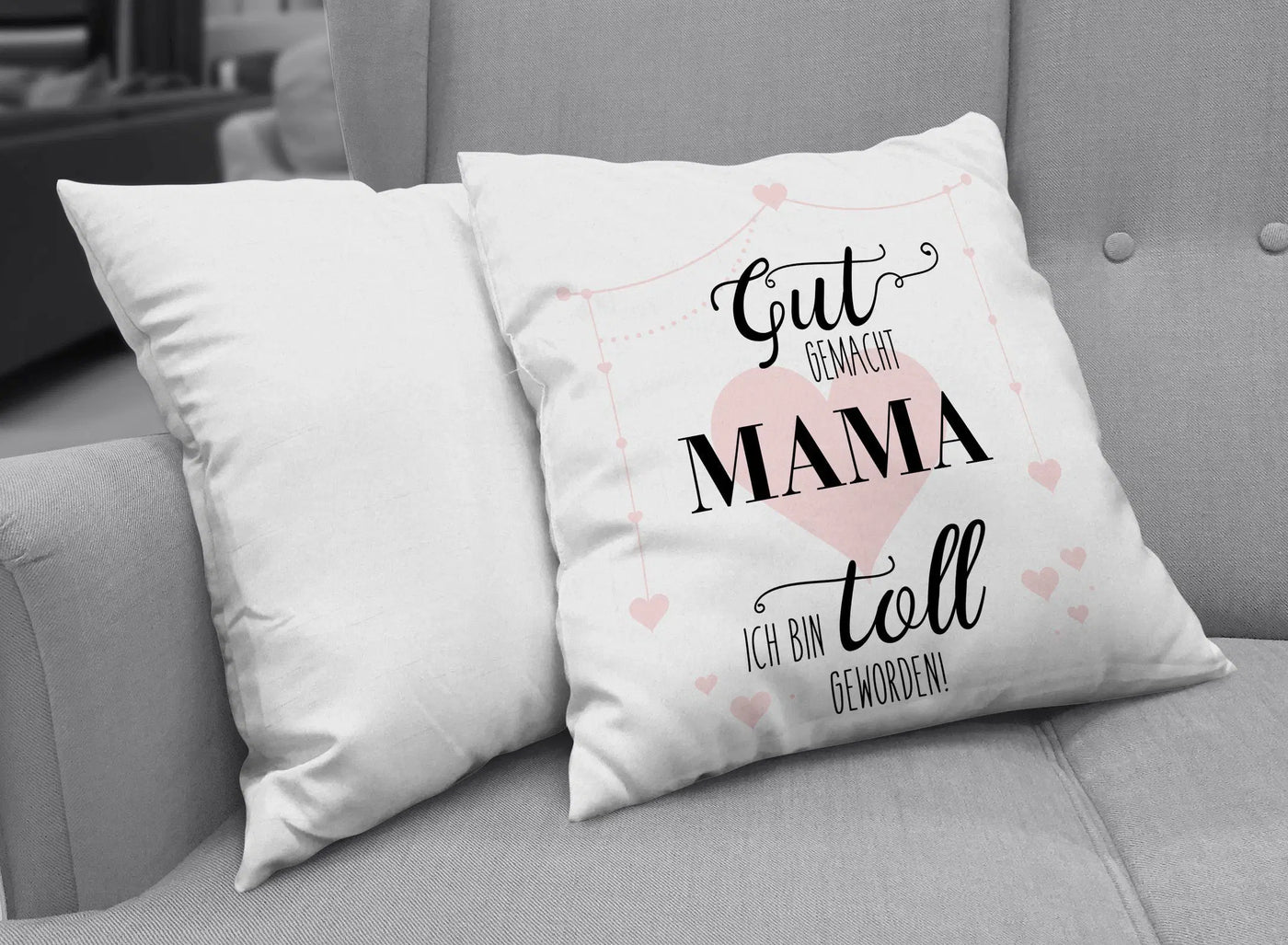 Bild: Kissen - Gut gemacht Mama ich bin toll geworden Geschenkidee