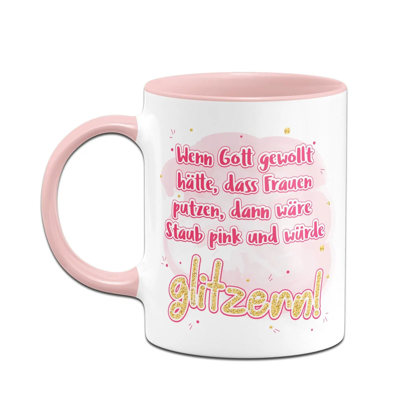 Bild: Tasse - Wenn Gott gewollt hätte, das Frauen putzen Geschenkidee