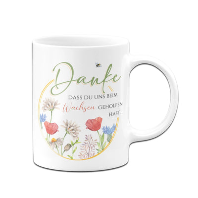 Bild: Tasse - Danke, dass du uns beim Wachsen geholfen hast. Geschenkidee