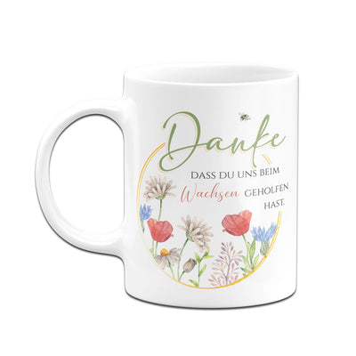 Bild: Tasse - Danke, dass du uns beim Wachsen geholfen hast. Geschenkidee