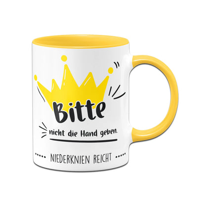 Bild: Tasse - Bitte nicht die Hand geben. Niederknien reicht. Geschenkidee