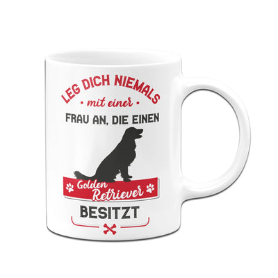 Bild: Tasse - Leg dich niemals mit einer Frau an, die einen Golden Retriever besitzt Geschenkidee