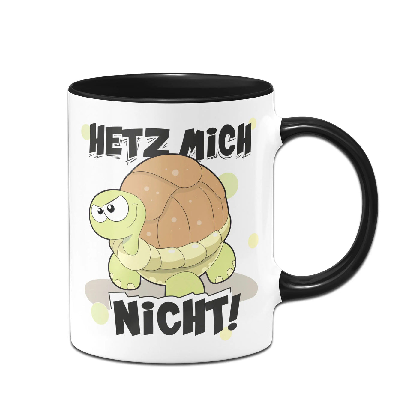 Bild: Tasse - Schildkröte: Hetz mich nicht! Geschenkidee