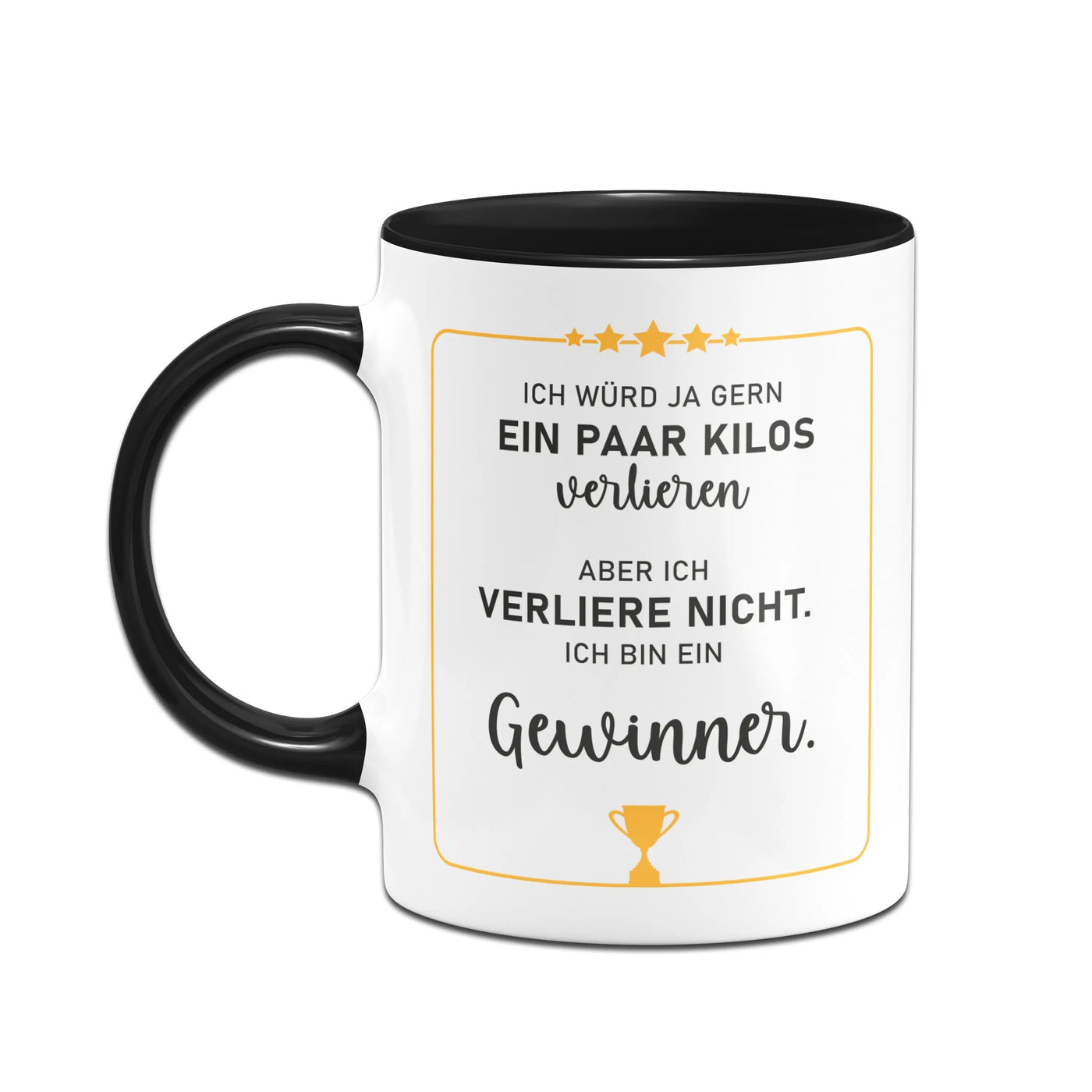 Bild: Tasse - Ich würd ja gern ein paar Kilos verlieren, aber ich verliere nicht. Ich bin ein Gewinner. Geschenkidee