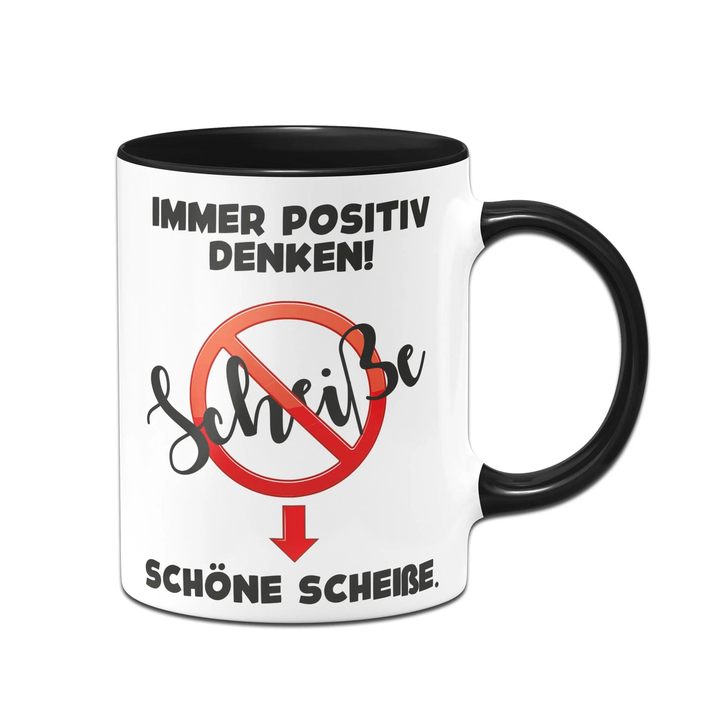 Bild: Tasse - Scheiße! Immer positiv denken! Schöne Scheiße. Geschenkidee