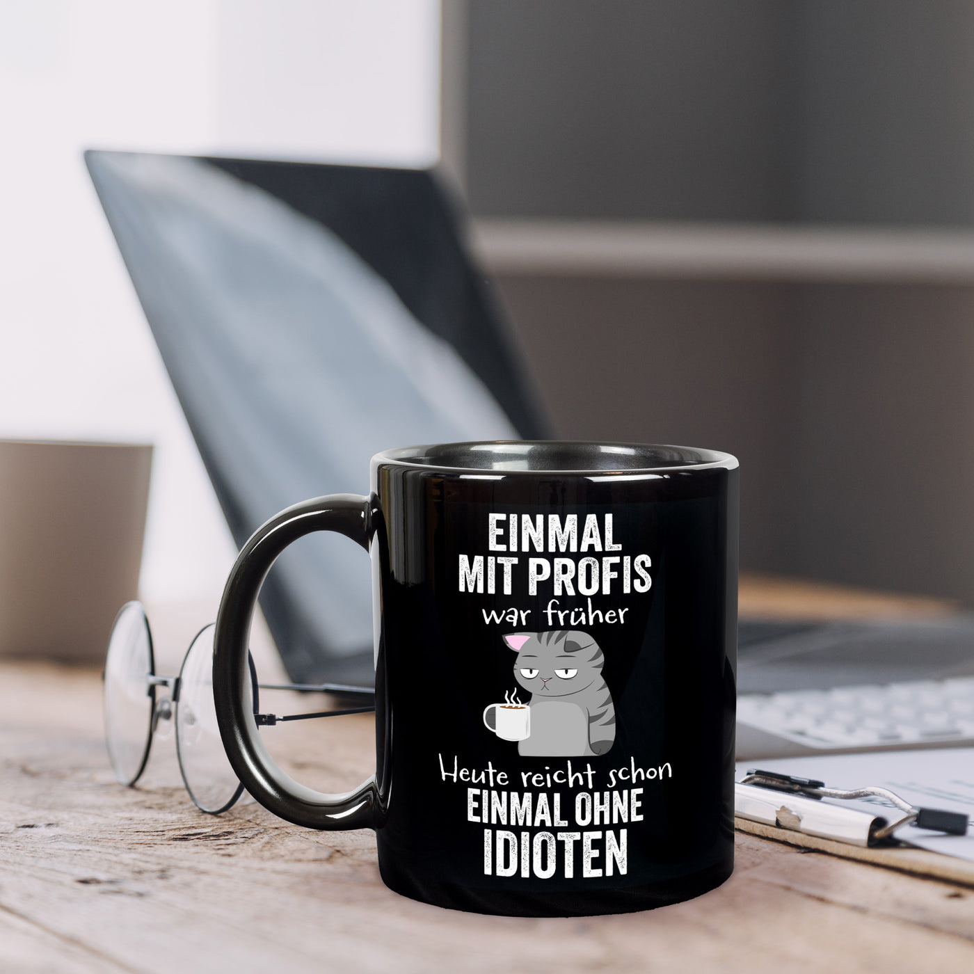 Tasse - Einmal mit Profis war früher. Heute reicht schon einmal ohne Idioten - BL