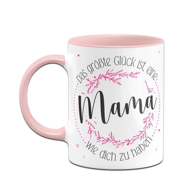 Bild: Tasse - Das größte Glück ist eine Mama wie dich zu haben - Blumenkranz Geschenkidee