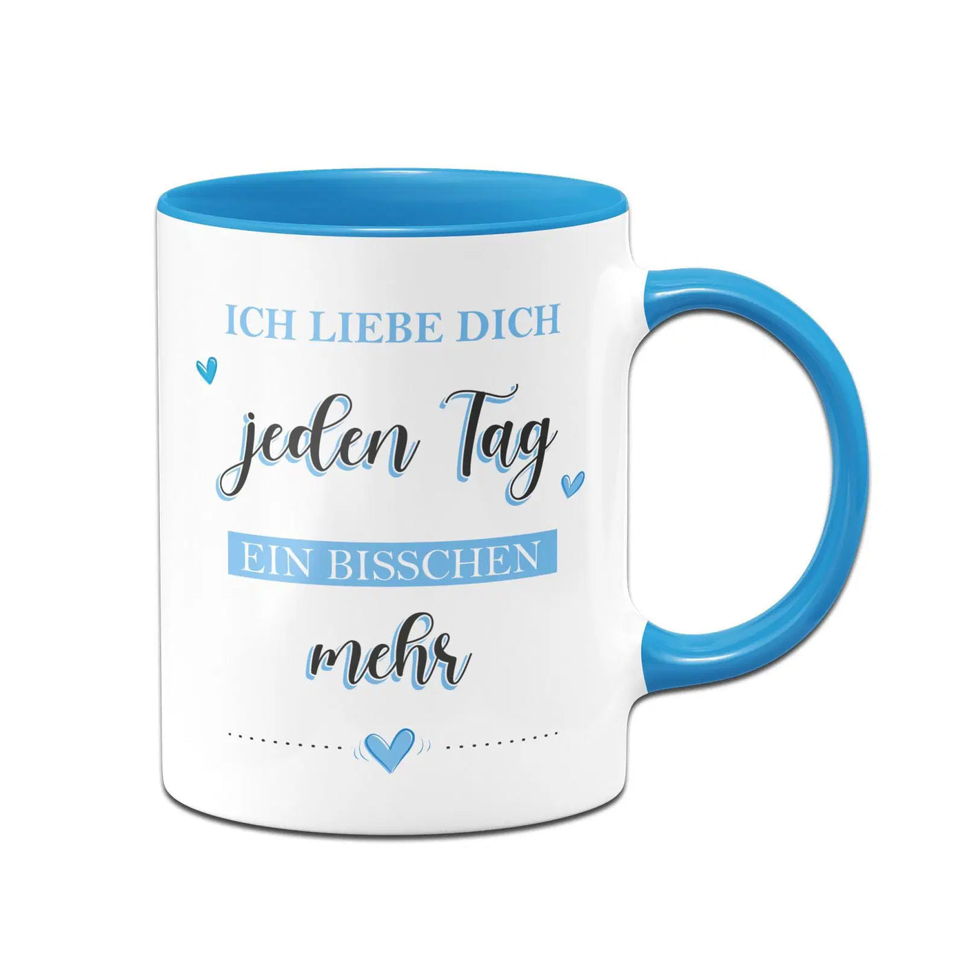 Bild: Tasse - Ich liebe dich jeden Tag ein bisschen mehr Geschenkidee