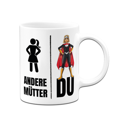 Tasse - Andere Mütter vs. Du (Superheldin)