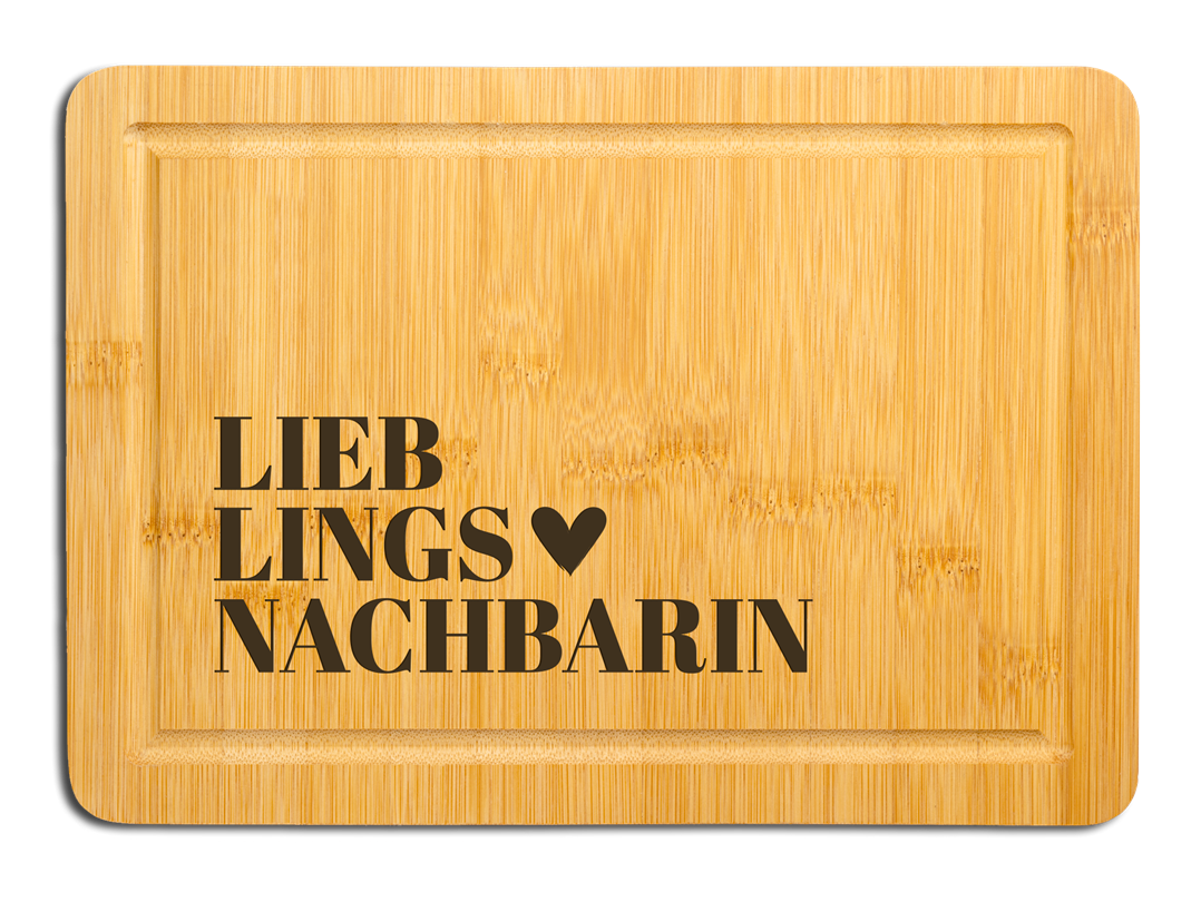 Bambus Schneidebrett - Lieblingsnachbarin