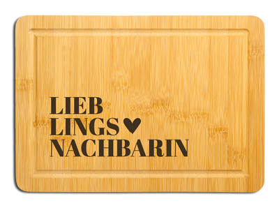 Bambus Schneidebrett - Lieblingsnachbarin