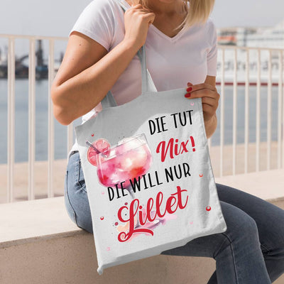 Baumwolltasche - Die tut nix! Die will nur Lillet.