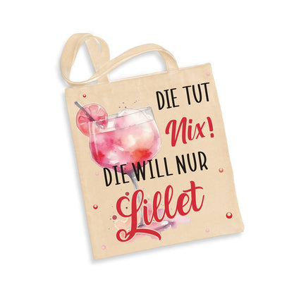 Baumwolltasche - Die tut nix! Die will nur Lillet.