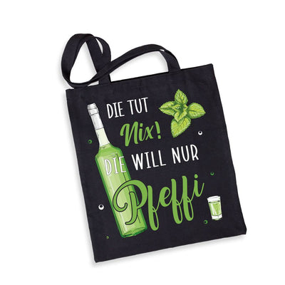 Baumwolltasche - Die tut nix! Die will nur Pfeffi.