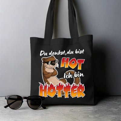 Baumwolltasche - Du denkst, Du bist hot. Ich bin hOtter.