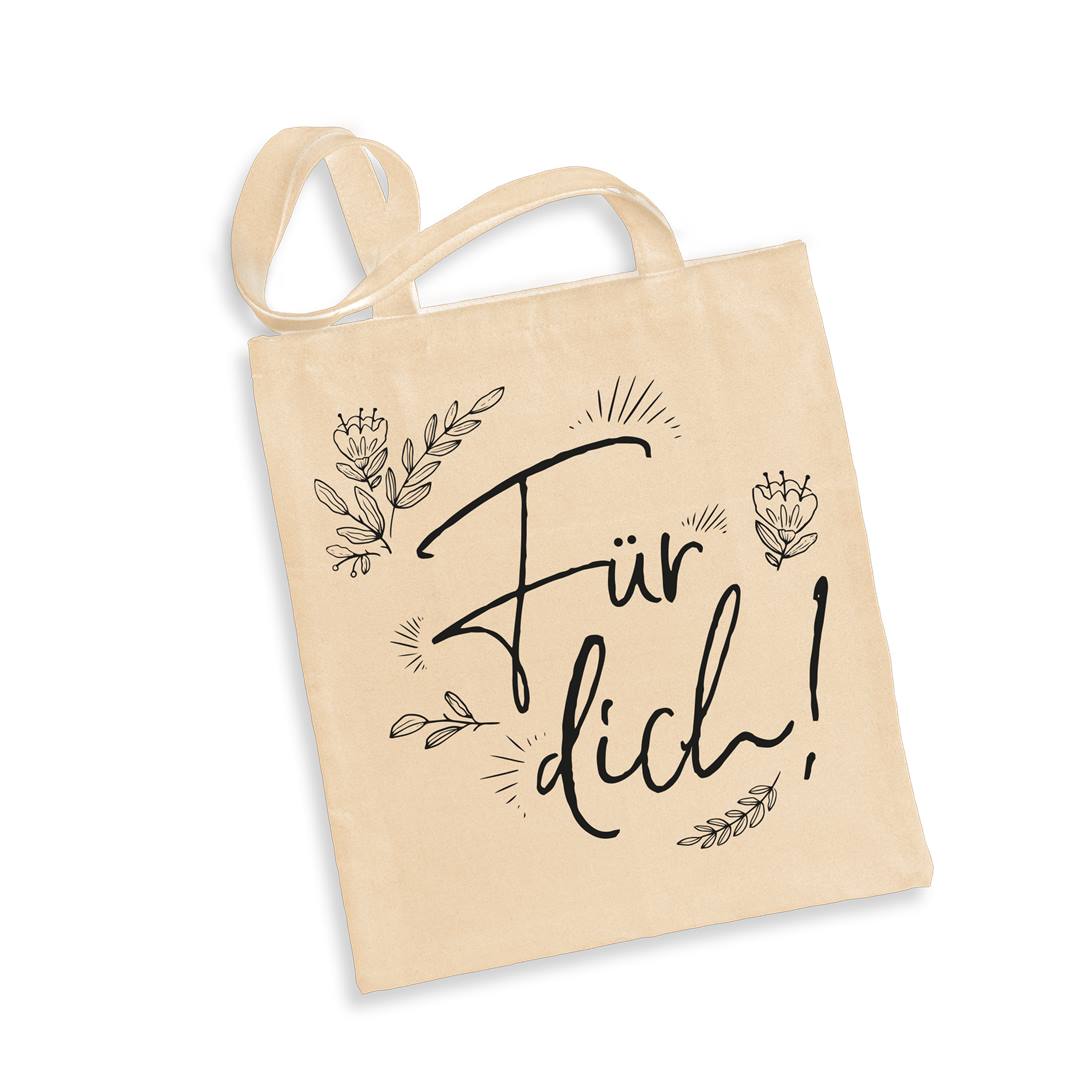Baumwolltasche - Für dich!