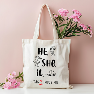 Baumwolltasche - he, she, it – das 's' muss mit