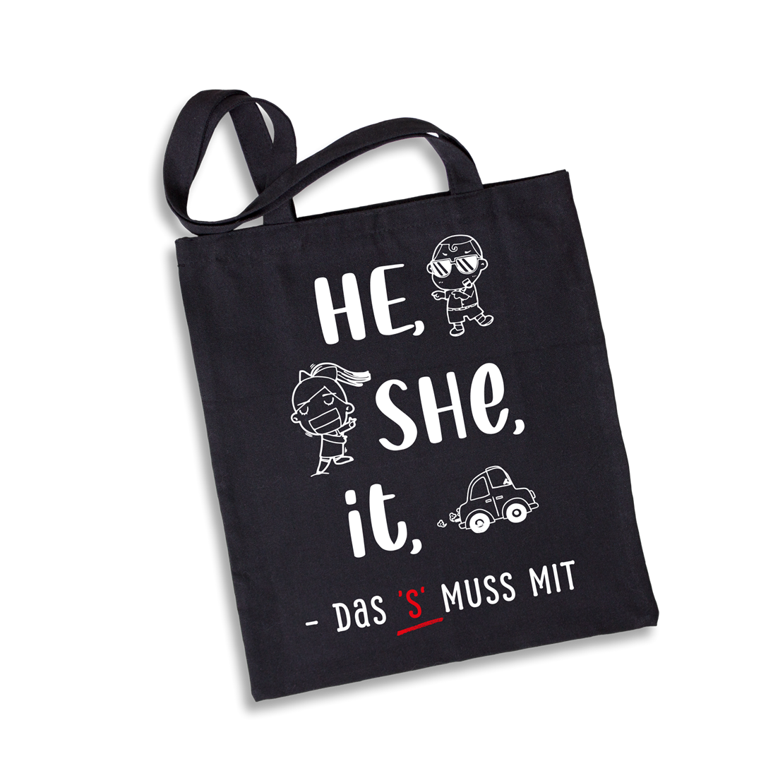 Baumwolltasche - he, she, it – das 's' muss mit
