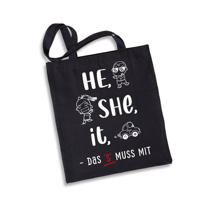 Baumwolltasche - he, she, it – das 's' muss mit