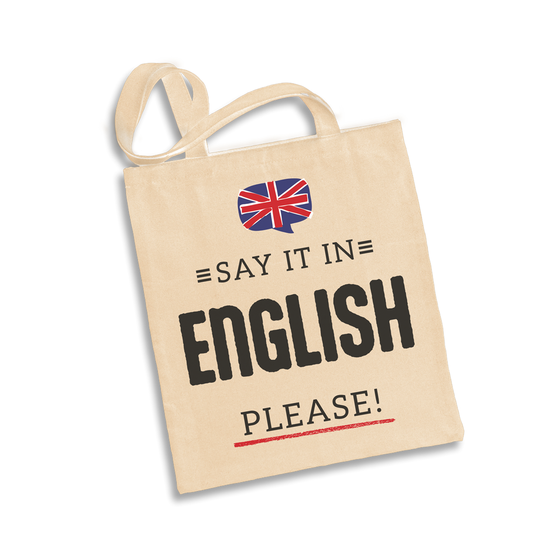 Baumwolltasche - Say it in English, please!
