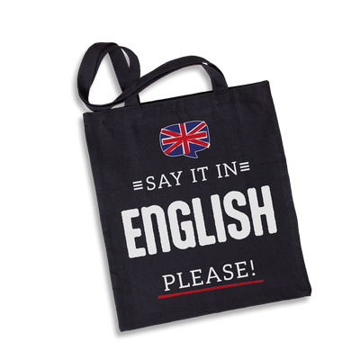 Baumwolltasche - Say it in English, please!
