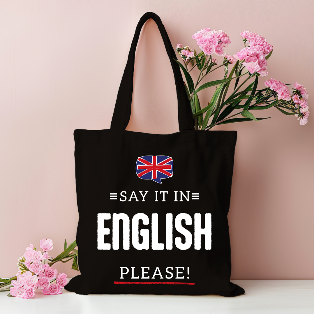 Baumwolltasche - Say it in English, please!