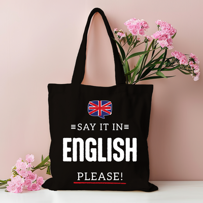 Baumwolltasche - Say it in English, please!