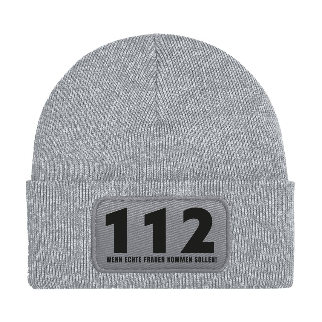 Beanie Mütze - 112 Wenn echte Frauen kommen sollen!