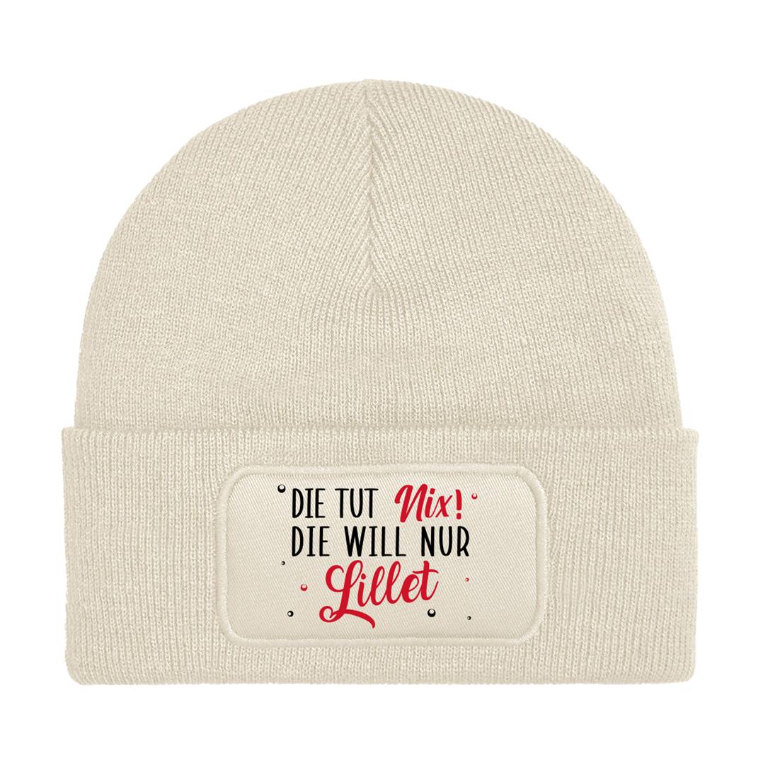 Beanie Mütze - Die tut nix! Die will nur Lillet.
