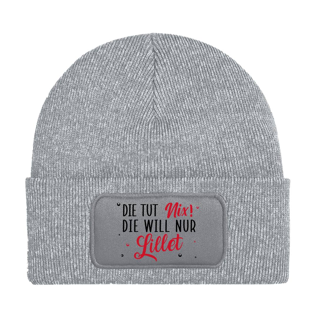 Beanie Mütze - Die tut nix! Die will nur Lillet.