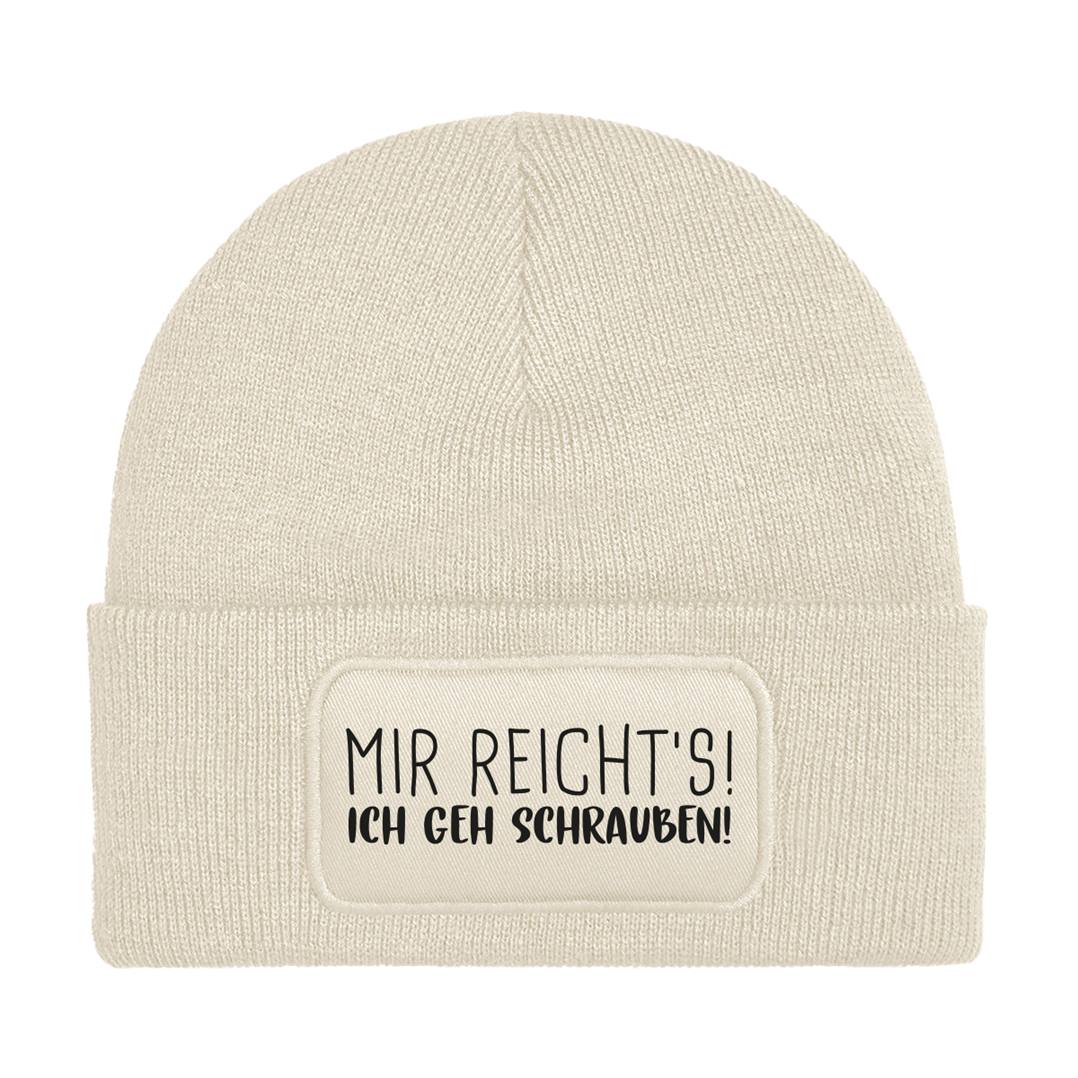 Beanie Mütze - Mir reicht's! Ich geh schrauben!