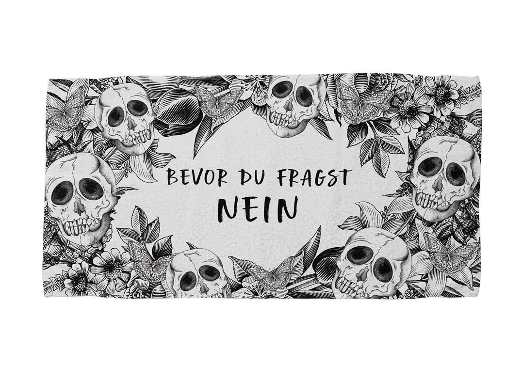 Bevor du fragst Nein (Skull Statement) - Handtuch & Strandtuch