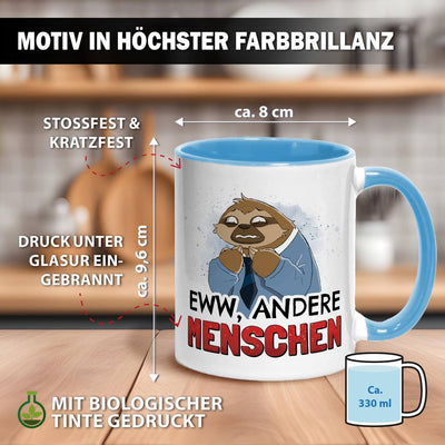 Tasse - Eww, andere Menschen - Ratzfatz das Faultier