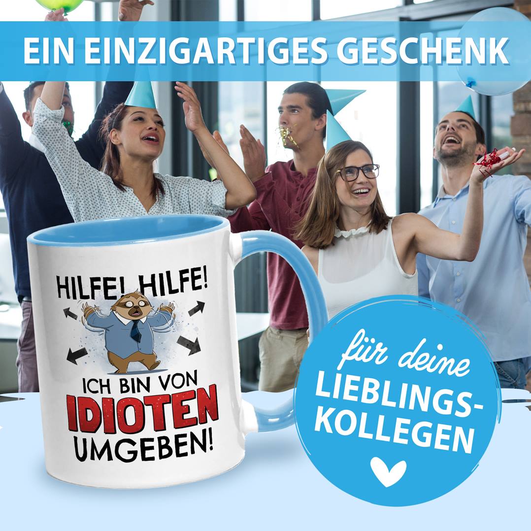 Tasse - Hilfe! Hilfe! Ich bin von Idioten umgeben! - Ratzfatz das Faultier