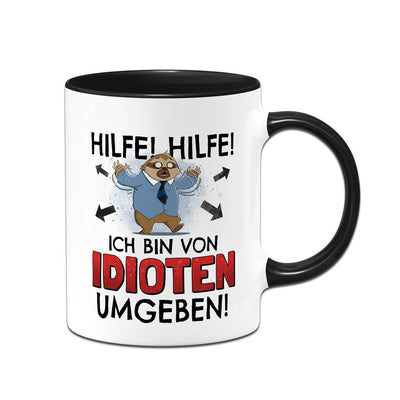 Tasse - Hilfe! Hilfe! Ich bin von Idioten umgeben! - Ratzfatz das Faultier