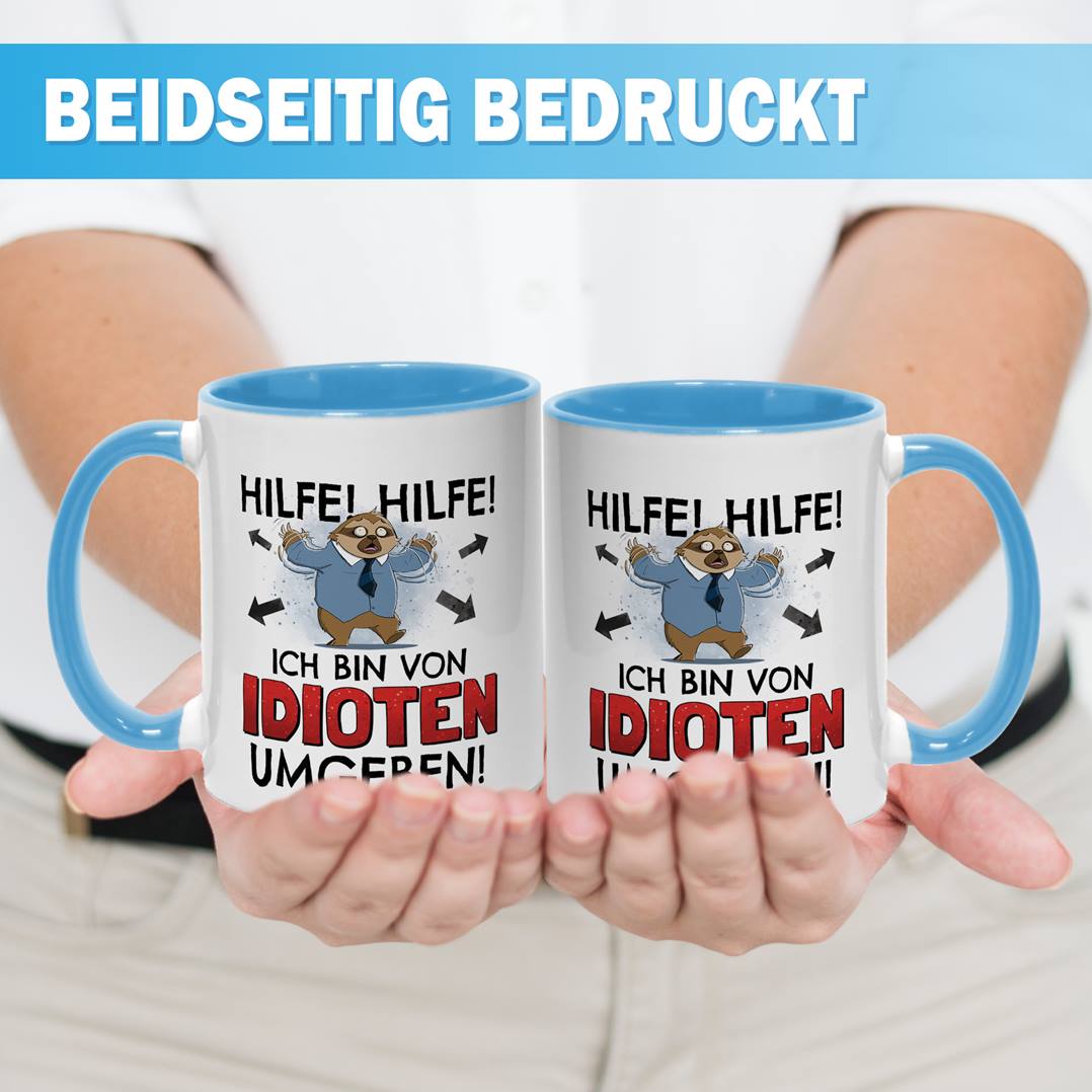 Tasse - Hilfe! Hilfe! Ich bin von Idioten umgeben! - Ratzfatz das Faultier