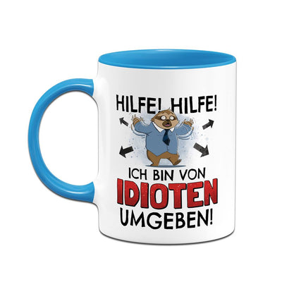 Tasse - Hilfe! Hilfe! Ich bin von Idioten umgeben! - Ratzfatz das Faultier
