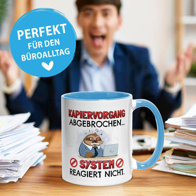 Tasse - Kapiervorgang abgebrochen... System reagiert nicht. - Ratzfatz das Faultier
