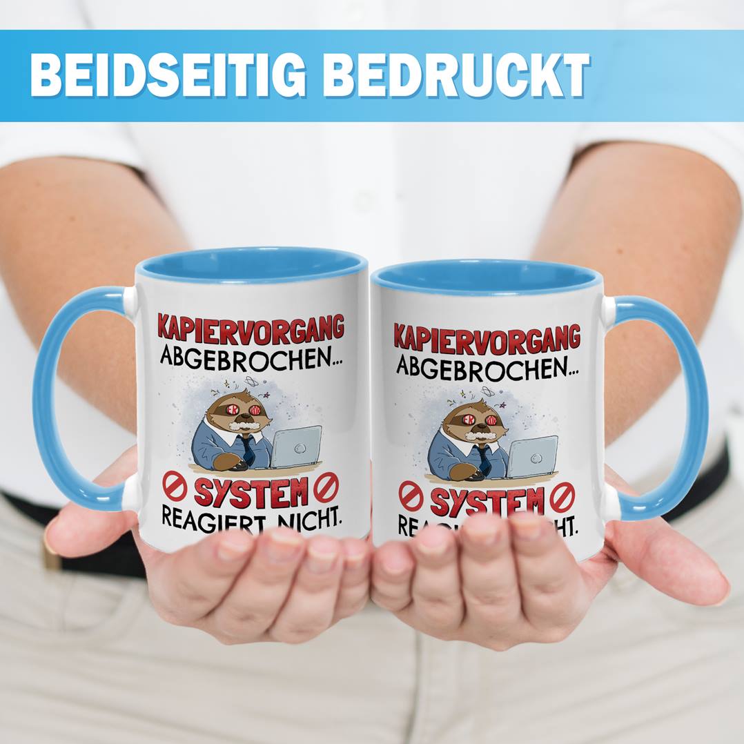 Tasse - Kapiervorgang abgebrochen... System reagiert nicht. - Ratzfatz das Faultier